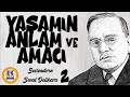 Yaşamın Anlamı ve Amacı - Alfred Adler (Sesli Kitap 2.Parça) (SON) (Seval Delikara)