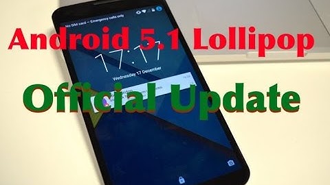 Official Android 5.1 Lollipop Update