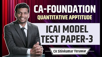 MTP 3 Solved Quantitative Aptitude Model Test Paper, | CA Foundation ICAI | By CA Shivkumar Yerawar