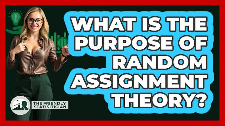 What Is The Purpose Of Random Assignment Theory?