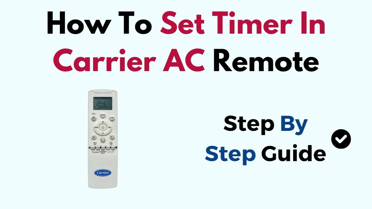 How To Set Timer On Carrier AC Remote Step by Step Programming how-to-set-timer-on-carrier-ac-remote-step-by-step-programming