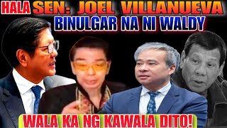 HALA SEN: JOEL VILLANUEVA BINULGAR NI KA WALDY CARBONELL SABIT DI UMANO SI JOEL DITO NGAUN