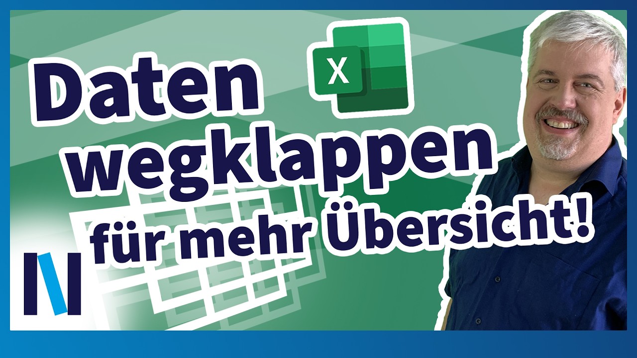 Excel-Daten übersichtlicher gestalten durch Gruppierungen/Gliederungen - einfach auf- und zuklappen