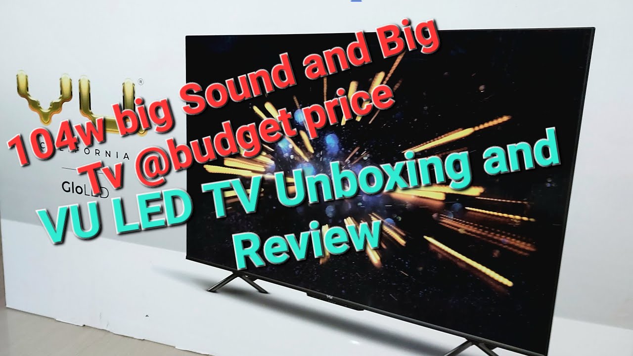VU Glo LED TV Unboxing And Review YouTube VU Glo LED TV Unboxing And Review YouTube