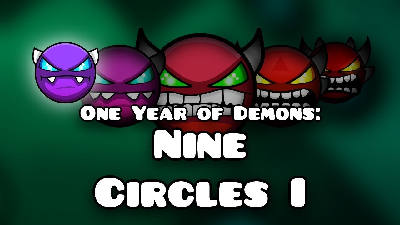 One Year of Demons - Nine Circles I | Geometry Dash - YouTube