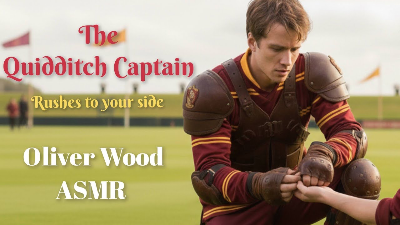 When You Fall, His Heart Drops Too | Oliver Wood Comfort ASMR Audiobook | Quidditch | AI Voice 