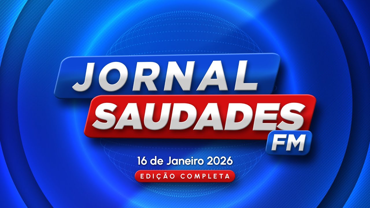 JORNAL DA SAUDADES FM 16-01-2026