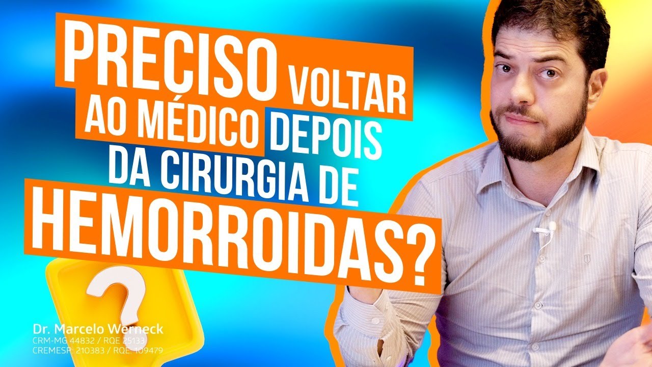 Preciso Voltar ao Médico Depois da Cirurgia de Hemorroidas?