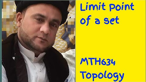 MTH634 Topology  Limit point of a set