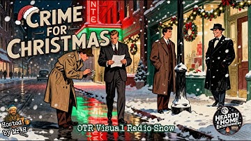 Crime for Christmas | Sherlock Holmes, Johnny Dollar & Holiday Detective Classics