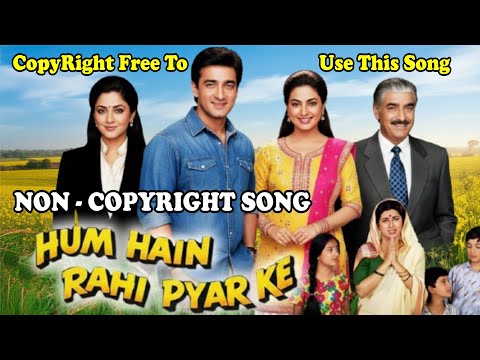 Hum Hain Rahi Pyar Ke ❤️ | Non Copyrighted Bollywood Music | Free To Use Song 2025