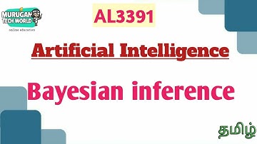 Bayesian inference in artificial intelligence tamil||AL3391||AI&DS||Anna university reg-2021.