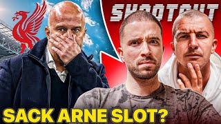 SHOULD LIVERPOOL SACK ARNE SLOT?