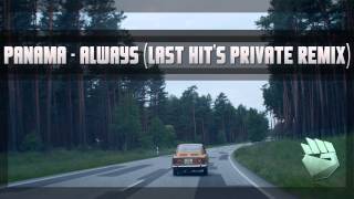 Panama - Always Last Hits Private Remix