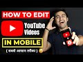 How to EDIT VIDEOS for YOUTUBE !!🔥| Basic And Easiest Video Editing Methods for BEGINNERS✅