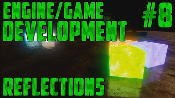 C++ OpenGL Engine/Game Development 8 - Reflections