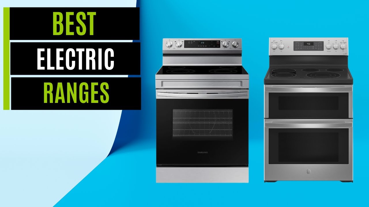 Best Electric Ranges in 2026 [Watch This Before You Make a Choice!]