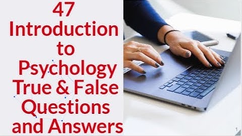  Introduction to Psychology Questions & Answers