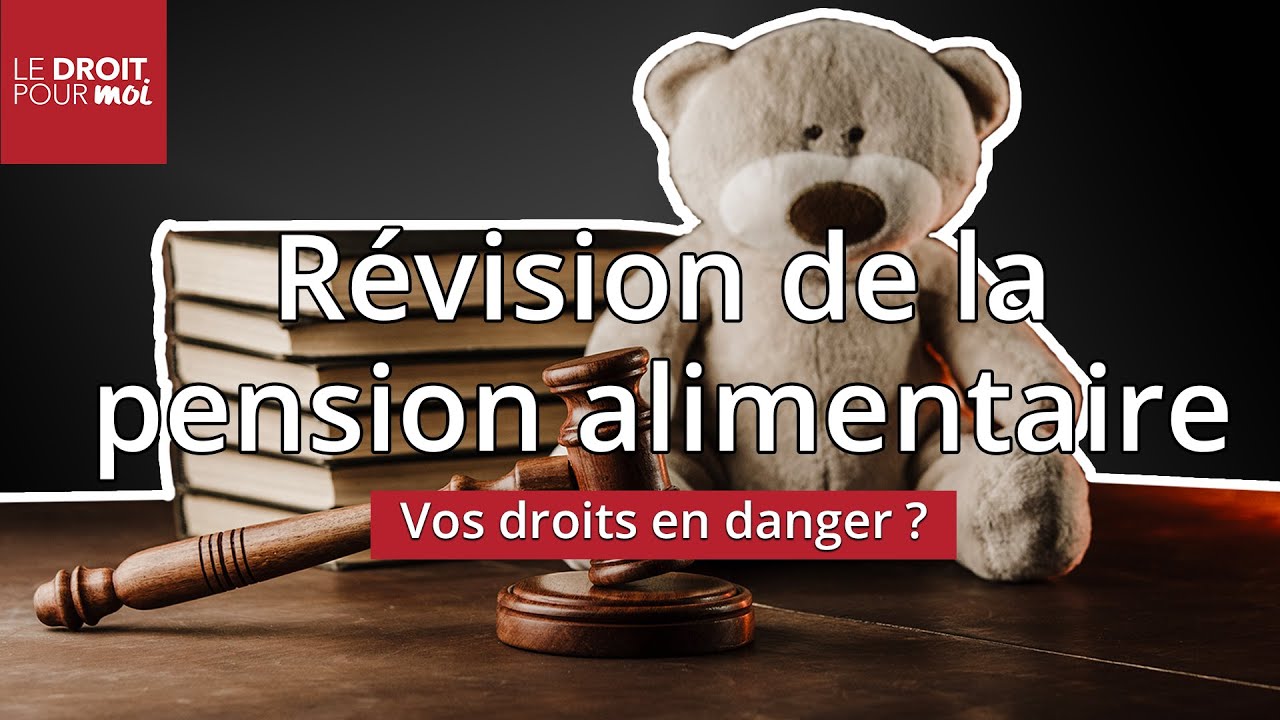 Pension alimentaire  : vos droits en danger