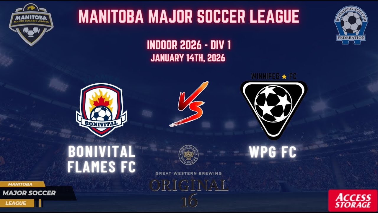 January 14th Div 1 WSF Bonivital Flames vs WPG FC