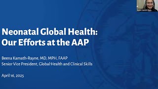 Neonatal Global Health: Our Efforts at the AAP - Dr. Beena Kamath-Rayne -ONTPD Grand Rounds
