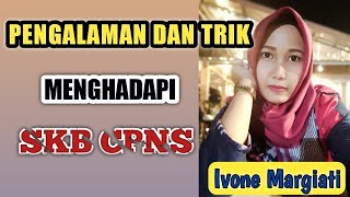 Sharing Pengalaman Dan Trik Mengerjakan Soal Skb Cpns  Ivone Margiati