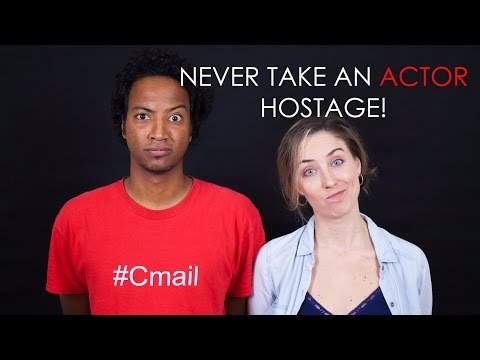 Never Take An ACTOR Hostage!