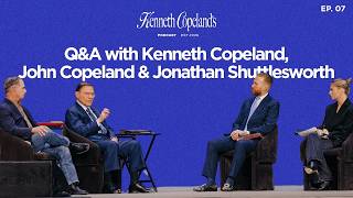 Ep 07 Live From SWBC Q A with Kenneth Copeland John Copeland and Jonathan Shuttlesworth