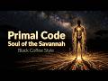 Primal Code | Afro House Mix 2026 🖤 Black Coffee Style | Soul of the Savannah