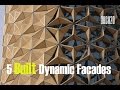 5 built dynamic facades