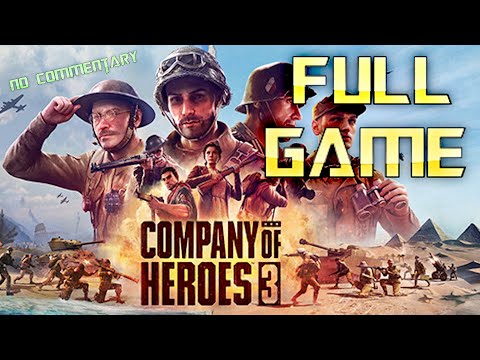 Company of Heroes 3 | Full Game Walkthrough | No Commentary