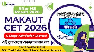 All About MAKAUT CET 2026 🚀 | College Admission Guidance After WB HS Result | BCA, BBA, AI & More
