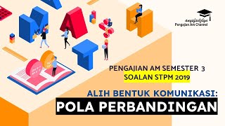 PENGAJIAN AM *ABK: POLA PERBANDINGAN STPM 2019*
