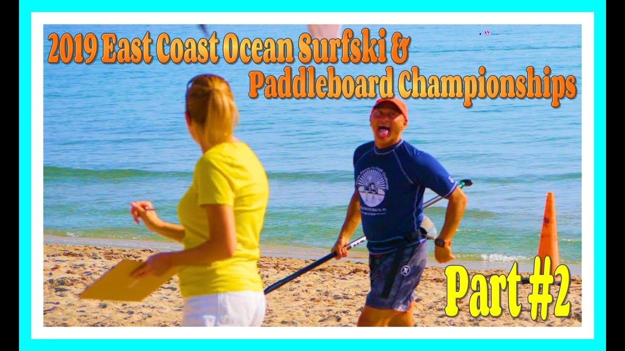 concerts in reno 2019 East Coast Ocean Surfski & Paddleboard Championships / Part 02