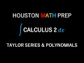 Understanding Taylor Polynomials and Series