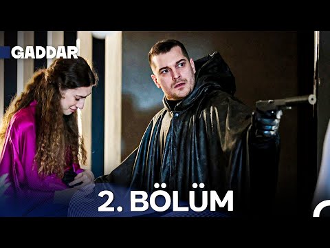 Gaddar 2. Bölüm (UZUN VERSİYON)