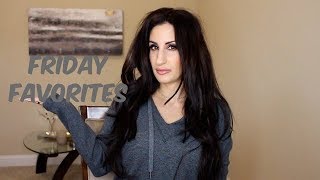 FRIDAY FAVORITES!