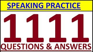 1111 MOST COMMON ENGLISH QUESTIONS AND ANSWERS  English Coversation  English speaking practice