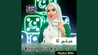 Khosh Yuo Ka - Hadia Bibi