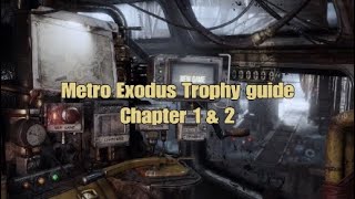 Metro Exodus Trophy guide Chapter 1 &amp; 2 (Moscow,Winter)