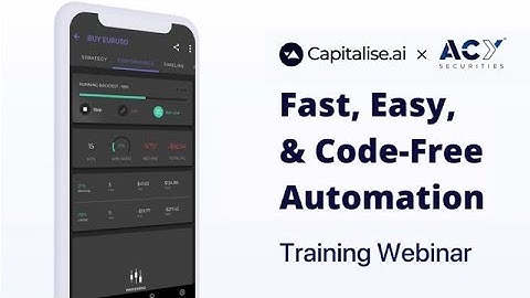 How to Use Capitalise AI to Test and Automate Trading on Your ACY Account