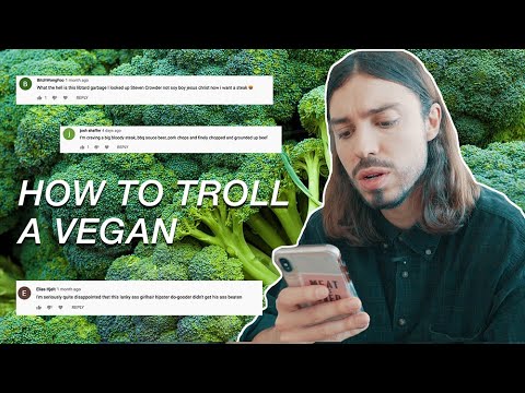 How to Troll a Vegan