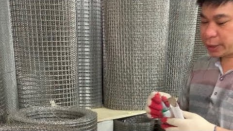 Hướng dẫn cách phân biệt lưới inox 304, công ty bán lưới inox Thăng Long, lưới inox Đan giá sỉ