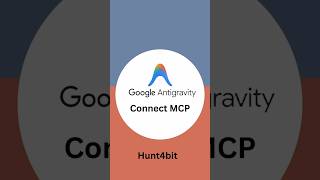 How to Connect MCP in Antigravity (Google's Agent IDE) 🔌