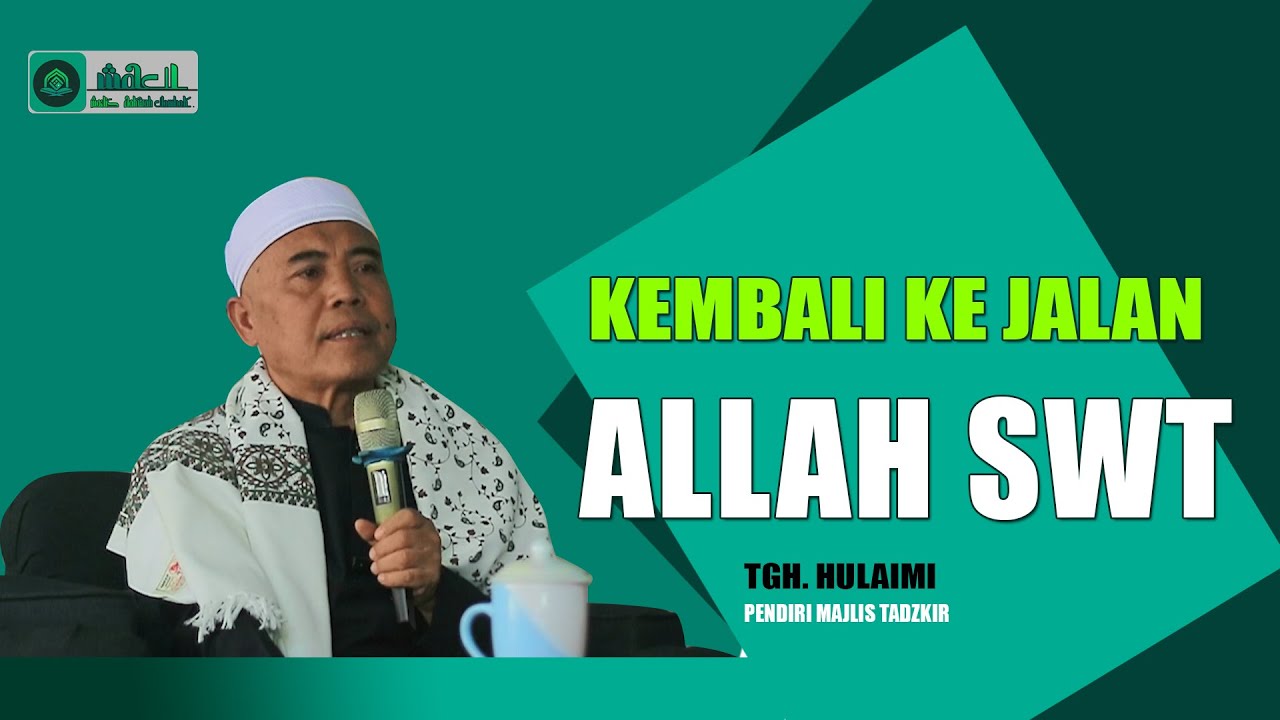 TGH.HULAEMI || BOSAN MAKSIAT TERUS....!!!|| AYO SOBAT KITA KEMBALI KEJALAN ALLAH SWT