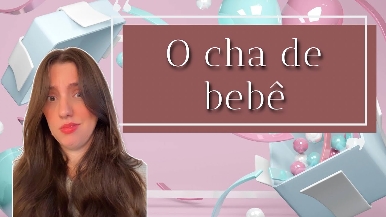 CHÁ DE BEBÊ OU CHÁ REVELAÇÃO??? - HISTÓRIA COMPLETA
