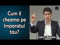 Cristi Boariu - Cum il cheama pe Imparatul tau? - Matei 2:1-12 | PREDICA 2020