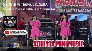 Citra Cinta ||Adhista Mini Music||WARNAWARNI|| wd'Taupik&Rozalika || Sungai Guci || 18-19Nov2022