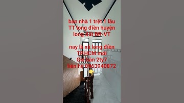 bán nhà 1tr 1lâuTT long điền huyện long đất BR-VT nay là xã long điền TP.HCM mới liên hệ 0963940872