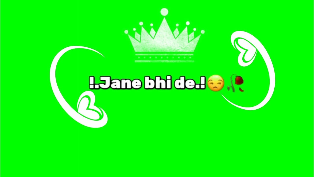 Green screen status New green screen status friendship status